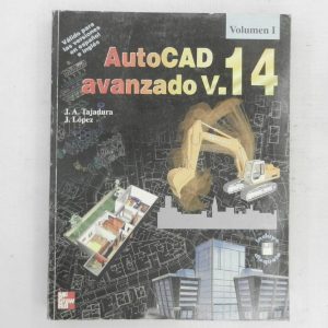 AUTOCAD AVANZADO V.14 VOL. 1