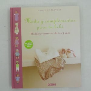 MODA Y COMPLEMENTO PARA TU BEBE, MODELOS Y PATRONES DE 0-3 AÑOS
