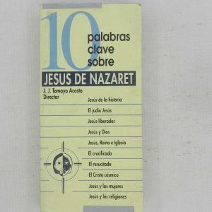 10 PALABRAS CLAVE SOBRE JESUS DE NAZARET