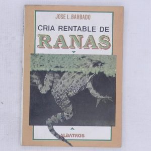 CRIA RENTABLE DE RANAS