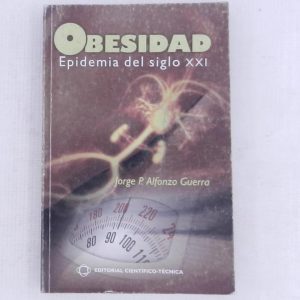 OBESIDAD, EPIDEMIA DEL SIGLO XXI