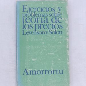 EJERCICIOS Y PROBLEMAS SOBRE TEORIA DE LOS PRECIOS