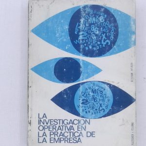 la investigacion OPERATIVA EN LA PRACTICA DE LA EMPRESA