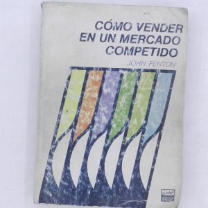 COMO VENDER EN UN MERCADO COMPETITIVO
