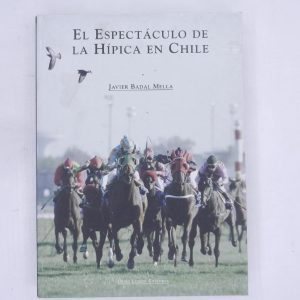 EL ESPECTACULO DE LA HIPICA EN CHILE