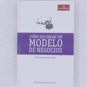 COMO DELINEAR UN MODELO DE NEGOCIOS