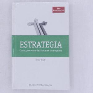 ESTRATEGIA, CLAVES PARA TOMAR DESICIONES EN LOS NEGOCIOS