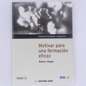 MOTIVAR PARA UNA FORMACION EFICAZ