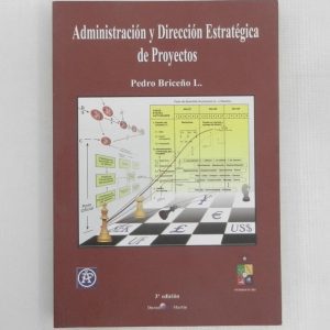 ADMINISTRACION Y DIRECCION ESTRATEGICA DE PROYECTOS