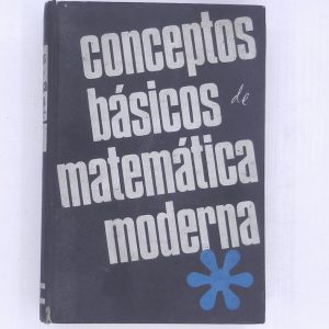 CONCEPTOS BASICOS DE MATEMATICA MODERNA