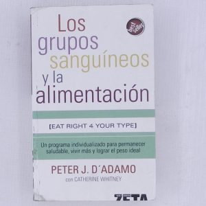 LOS GRUPOS SANGUINEOS Y LA ALIMENTACION