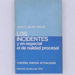 LOS INCIDENTES Y EN ESPECIAL EL DE NULIDAD PROCESAL