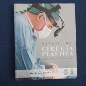 MANUAL DE CIRUGIA PLASTICA PARA PUBLICO EN GENERAL