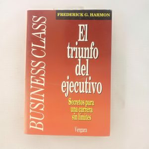 EL TRIUNFO DEL EJECUTIVO, FREDERICK G. HARMON