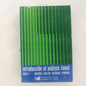 INTRODUCCION AL ANALISIS LINEAL PARTE 1, KREIDER, KULLER, OS