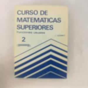 CURSO DE MATEMATICAS SUPERIORES, FUNCIONES USUALES, J. QUINET