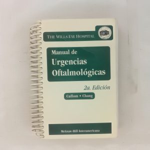 MANUAL DE RGENCIAS OFTALMOLOGICAS, THE WILLS EYYE HOSPITAL