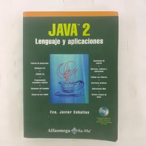 JAVA 2, LENGUAJE Y APLICACIONES, FCO. JAVIER CEBALLOS