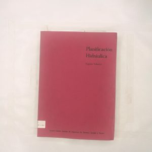 PLANIFICACION HIDRAULICA, ESCUELA TECNICA SUPERIOR DE INGENIEROS DE CAMINOS, CANALES Y PUERTOS