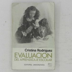 EVALUACION DEL APRENDIZAJE ESCOLAR, CRISTINA RODRIGUEZ, ED. UNIVERSITARIA