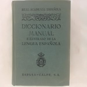DICCIONARIO MANUAL E ILUSTRADO DE LA LENGUA ESPAÑOLA, REAL ACADEMIA ESPAÑOLA, ESPASA CALPE S.A.