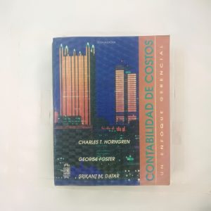 CONTABILIDAD DE COSTOS, HORNGREN, FOSTER, DATAR, PRENTICE HALL