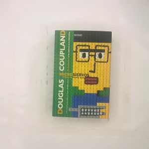 MICROSIERVOS, DOUGLAS COUPLAND, EDICIONES B