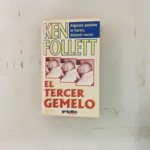 EL TERCER GEMELO, KEN FOLLET, ED. GRIJALBO