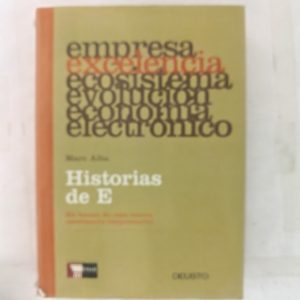 Empresa, Excelencia, Ecosistema, Evolucion, Economia, Electr Subtítulo del libro	HISTORIAS DE E, EN BUSCA DE UNA NUEVA EXCELENCIA EMPRESARIAL