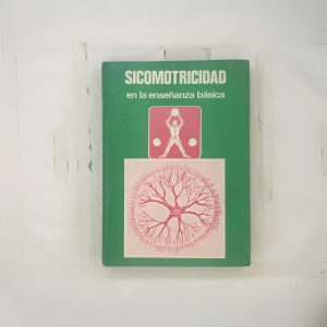 Sicomotricidad En La Enseñanza Basica, Mario Muñoz Jara