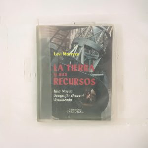 La Tierra Y Sus Recursos, Levi Marrero, Ed. Cultural