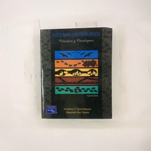 SITEMAS DISTRIBUIDOS PRINCIPIOS Y PARADIGMAS, ANDREW TANENBAUM