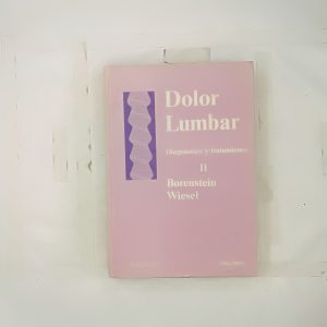 DOLOR LUMBAR, DIAGNOSTICO Y TRATAMIENTO TOMO 2