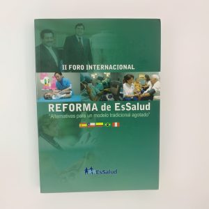 Libro Ii Foro Internacional, ll foro INTERNACIONAL Reforma De Salud Subtítulo del libro ALTERNATIVAS PARA UN MODELO TRADICIONAL AGOTADO