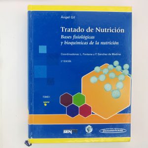 TRATADO DE NUTRICION TOMO 1 Subtítulo del libro BASES FISIOLOGICAS Y BIOQUIMICAS DE LA NUTRICION