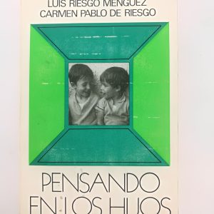 Pensando En Los Hijos