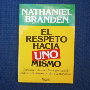 El Respeto A Uno Mismo