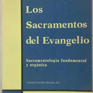 LOS SACRAMENTOS DEL EVANGELIO, ANTONIO GONZALEZ DORADO, concejo episcopal latinoamericano