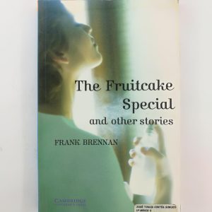 The FRUITCAKE SPECIAL AND OTRHER STORIES Cambridge Univers