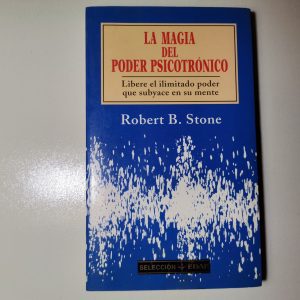 La Magia Del Poder Psicotronico, Robert B. Stone, Edaf