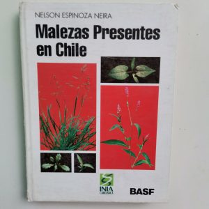 MALEZAS PRESENTES EN CHILE, NELSON ESPINOZA NEIRA, INIA CARILLANCA, BASF