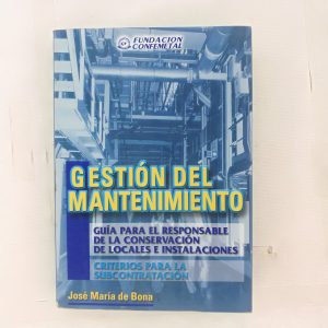 GESTION DEL MANTENIMIENTO, JOSE MARIA DE BONA, FUNDACION CONFEMETAL