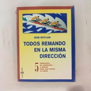 TODOS REMANDO EN LA MISMA DIRECCION, BOB BOYLAN, ED. PLAZA JANES