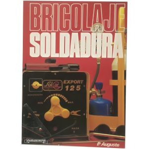 Bricolaje Soldadura, P Auguste, Ed. Paraninfo