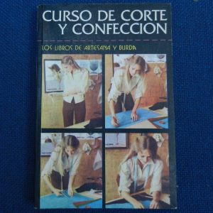 CURSO DE CORTE Y CONFECCION, LOS LIBROS DE ARTESANA Y BURDA, SARA TAMAYO