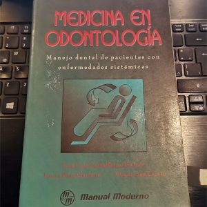 MEDICINA EN ODONTOLOGIA, MANEJO DENTAL DE PACIENTES CON ENFERMEDADES SISTEMICAS, JOSE CASTELLANOS, LAURA DIAS, OSCAR GAY