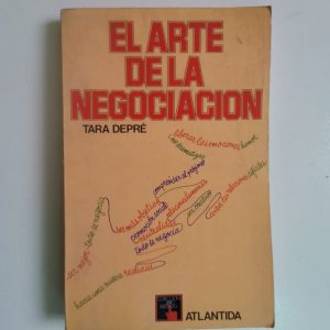 EL ARTE DE LA NEGOCIACION, TARA DEPRE, ED. ATLANTIDA