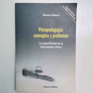 PSICOPEDAGOGIA: CONCEPTOS Y PROBLEMAS, NORMA FILIDORO, ED. BIBLOS