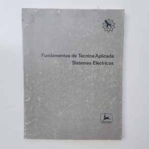 FUNDAMENTOS DE TECNICA APLICADA, SISTEMAS ELECTRICOS JOHN DEERE