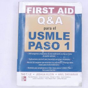 Título del libro FIRST AID Q&A PARA EL USMLE PASO 1, TAO T. LE, JOSHUA KLEIN, ANIL SHIVARAM